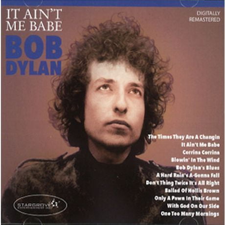 Bob Dylan It Ain T Me Babe Walmart Ca