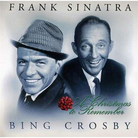 Frank Sinatra & Bing Crosby - A Christmas To Remember | Walmart.ca