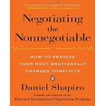 thumbnail image 1 of Negotiating the Nonnegotiable: How to Resolve Your Most Emotionally Charged Conflicts, 1 of 2