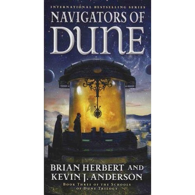 Navigateurs de Dunes (les Écoles de la Trilogie des Dunes, Bk. 3)