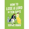 thumbnail image 1 of How to Lose a Lord in Ten Days, Book , (Trade paperback), 1 of 2