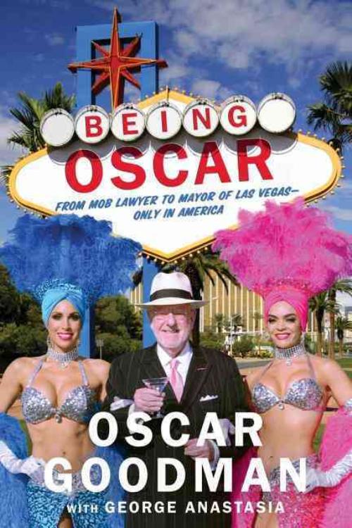 Being Oscar, Oscar Goodman Paperback
