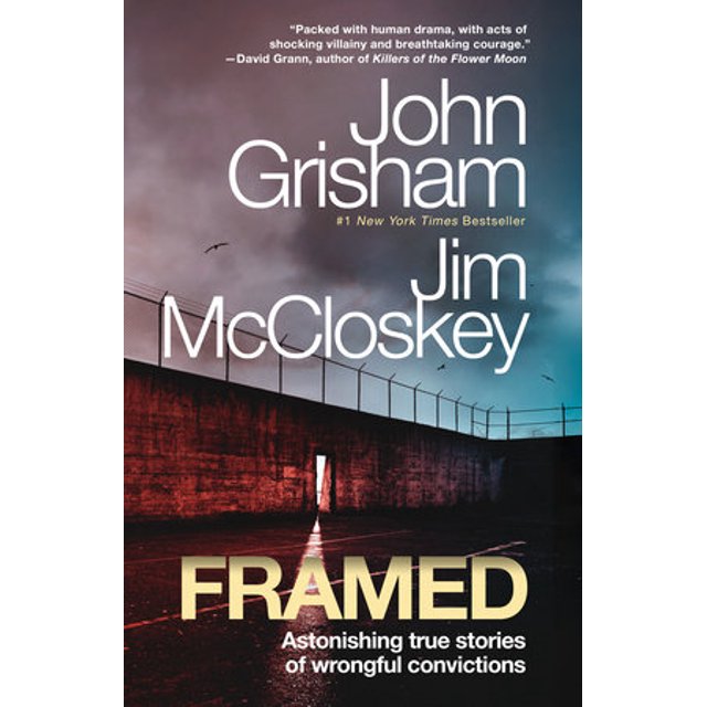 Framed book cover by John Grisham and Jim McCloskey showing a dark prison wall with barbed wire under a moody sky, a narrow open door casting light, highlighting true stories of wrongful convictions and legal drama.