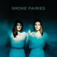 thumbnail image 1 of Smoke Fairies Smoke Fairies Vinyl, 1 of 1