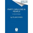 thumbnail image 3 of Party Girls Die in Pearls (An Oxford Girl Mystery), 3 of 3