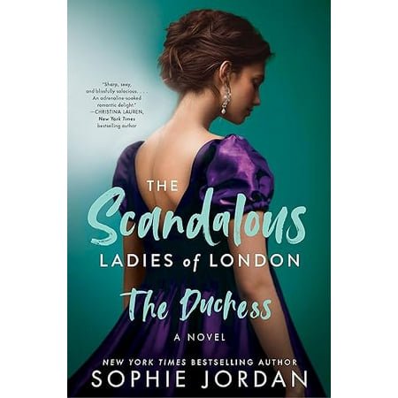 The Duchess: The Scandalous Ladies of London (The Scandalous Ladies of London, 2)