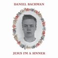 thumbnail image 1 of Daniel Bachman - Jesus I'm a Sinner (Vinyl LP), 1 of 2