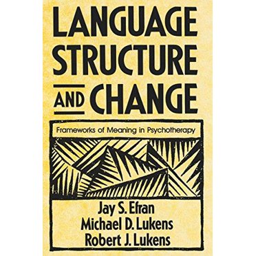 Langage, Structure et Changement: Cadres de Signification en Psychothérapie