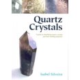 thumbnail image 5 of Quartz Crystals: A Guide to Identifying Quartz Crystals and Their Healing Properties, Including the Many Types of Clear Quartz Crystals, 5 of 5