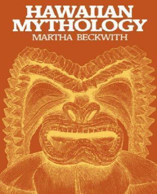 Hawaiian Mythology By Beckwith, Martha Warren