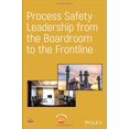 thumbnail image 1 of Process Safety Leadership from the Boardroom to the Frontline, 1 of 1