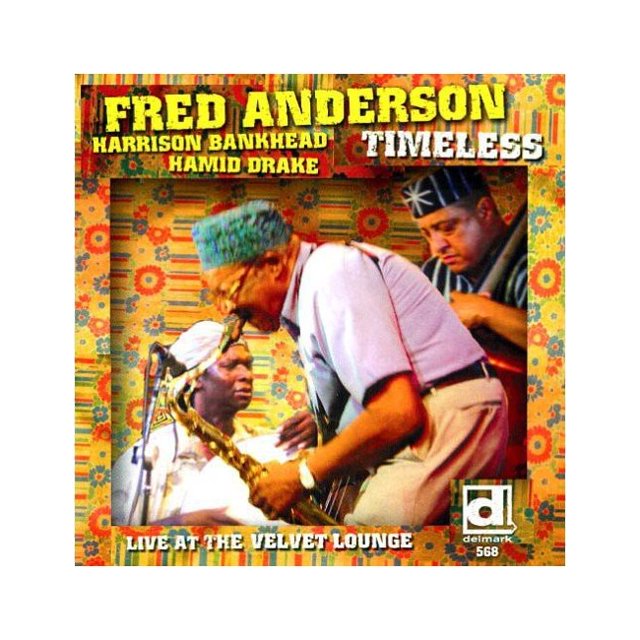 DELMARK ANDERSON FRED Intemporel LIVE AT THE VELVET LOUNGE Disques Compacts DLM568.2