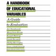 thumbnail image 1 of A Handbook Of Educational Variables, A Guide To Evaluation, 1 of 1