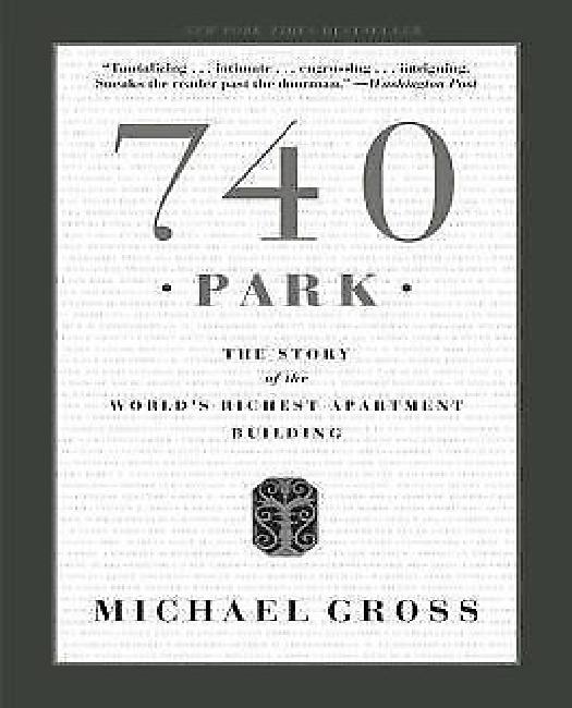 740 Park: The Story of the World's Richest Apartment Building