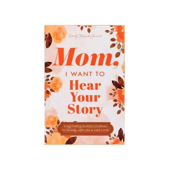 Maman, Je Veux Entendre Ton Histoire : Journal Guidé d'Une Mère pour Partager Sa Vie et Son Amour (Hear Your Story Books), 7.87x7.09x0.79 Pouces