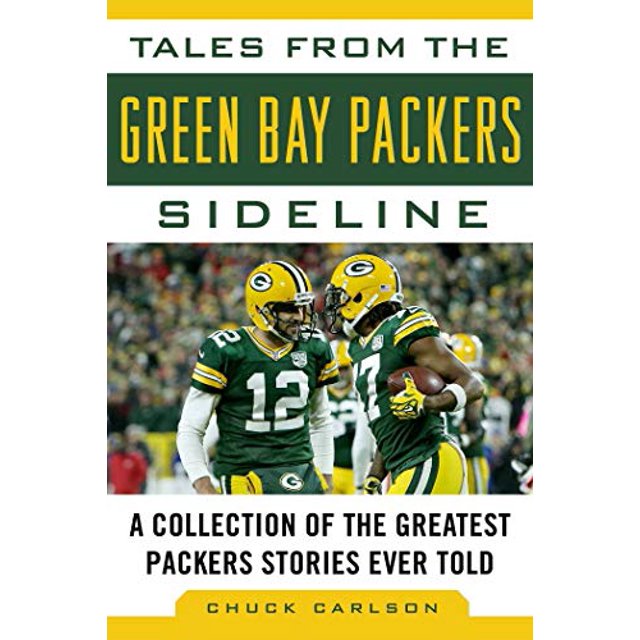 Contes des Packers de la Baie Verte: une Collection des Plus Grandes Histoires de Packers Jamais Racontées (Récits de l'Équipe)