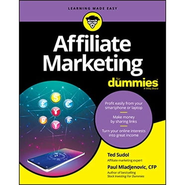Affiliate Marketing For Dummies (For Dummies (Business and Personal Finance))