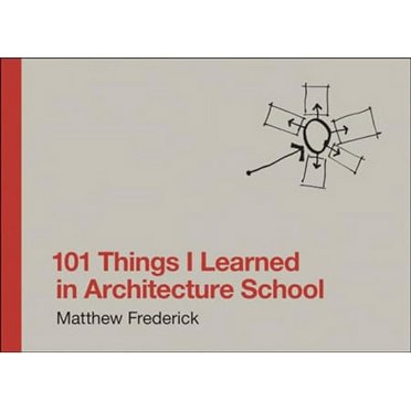101 Choses Que J'ai Apprises à l'École d'Architecture