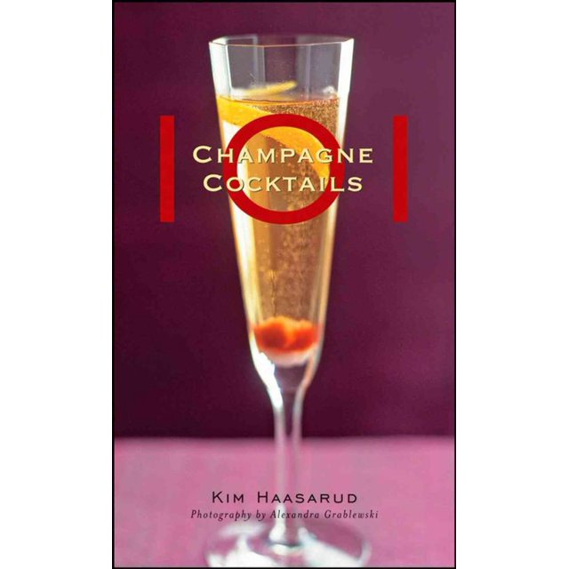 101 Champagne Cocktails, Kim Haasarud Hardcover