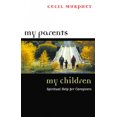 thumbnail image 2 of Mes Parents, Mes Enfants: Aide Spirituelle pour les Soignants, 2 of 2