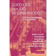 thumbnail image 1 of Good Kids from Bad Neighborhoods: Successful Development In Social Context, 1 of 3