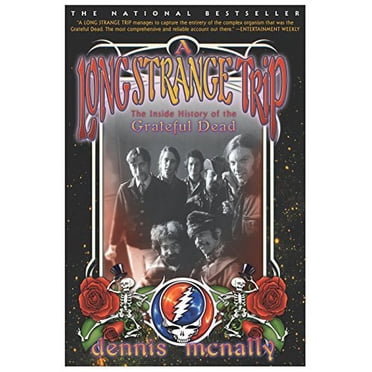 A Long Strange Trip: The Inside History of the Grateful Dead