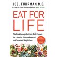 thumbnail image 3 of Eat for Life : le Programme Révolutionnaire Riche en Nutriments pour la Longévité, l'Inversion des Maladies et la Perte de Poids Soutenue, 3 of 5