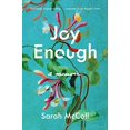 thumbnail image 1 of Joy Enough: A Memoir, 1 of 1
