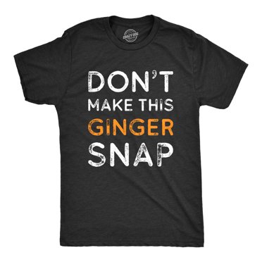 Mens Dont Make This Ginger Snap T Shirt Funny Mens Saint Patricks Day Irish Tee (Heather Black) - 5XL