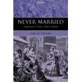 thumbnail image 1 of Jamais Mariée: les Femmes Célibataires au Début de l'Angleterre Moderne, 1 of 1