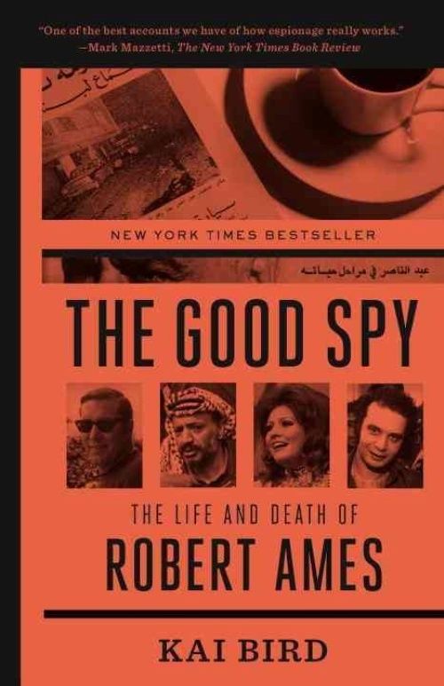 Le Bon Espion: la Vie et la Mort de Robert Ames