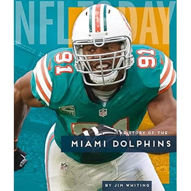 The Story of the Miami Dolphins (NFL Today)