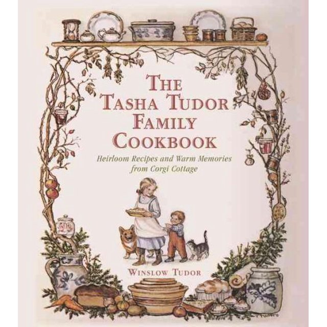 Tasha Tudor Family Cookbook, Winslow Tudor Hardcover