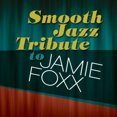 thumbnail image 1 of Smooth Jazz Hommage à Jamie Foxx, 1 of 1