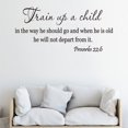 thumbnail image 3 of Train Up A Child Wall Quote Decal Proverbs 22:6 Vinyl Removable Letters Art Room Decor, 3 of 8