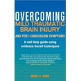 thumbnail image 1 of Overcoming Mild Traumatic Brain Injury and Post-Concussion Symptoms, Nigel S. Ki, 1 of 3