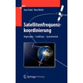 thumbnail image 1 of Satellitenfrequenzkoordinierung: Regelungen - Linkdesign - Systemtechnik (Édition Allemande), 1 of 2