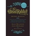 thumbnail image 1 of Dead Rabbit Drinks Manual, Jack McGarry, Sean Muldoon, et al. Hardcover, 1 of 1