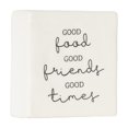 thumbnail image 3 of Linden “Good Food Good Friends Good Times” Porcelain Tabletop Square Art Plaque, 3 of 4