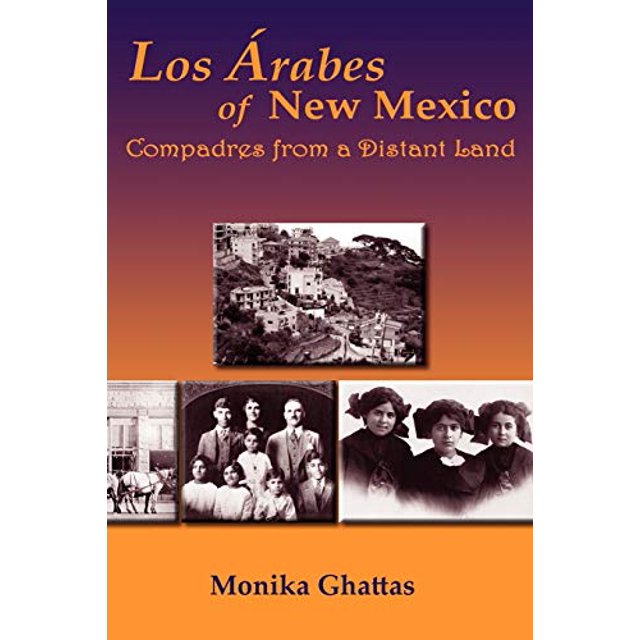 Los Arabes of New Mexico, Compagnons d'Un Pays Lointain