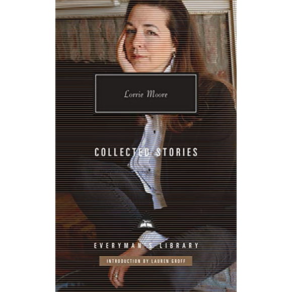 Collected Stories (Everyman's Library Contemporary Classics Series)