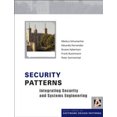 thumbnail image 1 of Security Patterns: Integrating Security and Systems Engineering (Wiley Software Patterns Series), 1 of 1