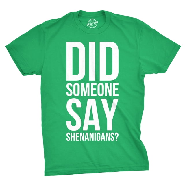 T-shirt Homme « Quelqu'un A-T-Il Dit des Pitreries » Drôle Saint St Patricks Day Trèfle (Vert) - m