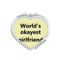 thumbnail image 1 of World's Okayest Girlfriend Best Quote Mirror Heart Portable Hand Pocket Makeup, 1 of 3