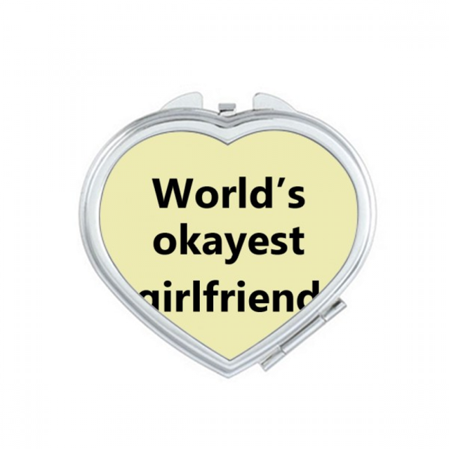World's Okayest Girlfriend Best Quote Mirror Heart Portable Hand Pocket Makeup