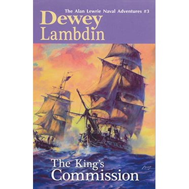 La Commission du Roi, les Aventures Navales d'Alan Lewrie, 3