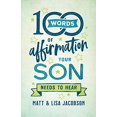 thumbnail image 1 of 100 Mots d'Affirmation Que Votre Fils A Besoin d'Entendre, 1 of 1