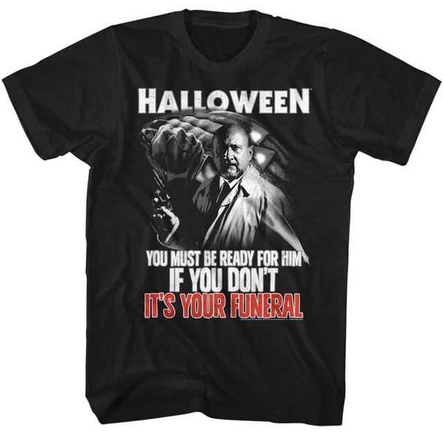 Halloween Scary Horror Slasher Movie Ready For Him Or Funeral Adult T-Shirt Tee