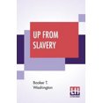 thumbnail image 1 of Up From Slavery: An Autobiography, 1 of 1