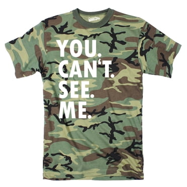 Mens You Cant See Me T shirt Funny Hunting Camouflage Sarcastic Adult Humor Tee (Camo) - XL